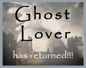 Ghost Lover has Returned